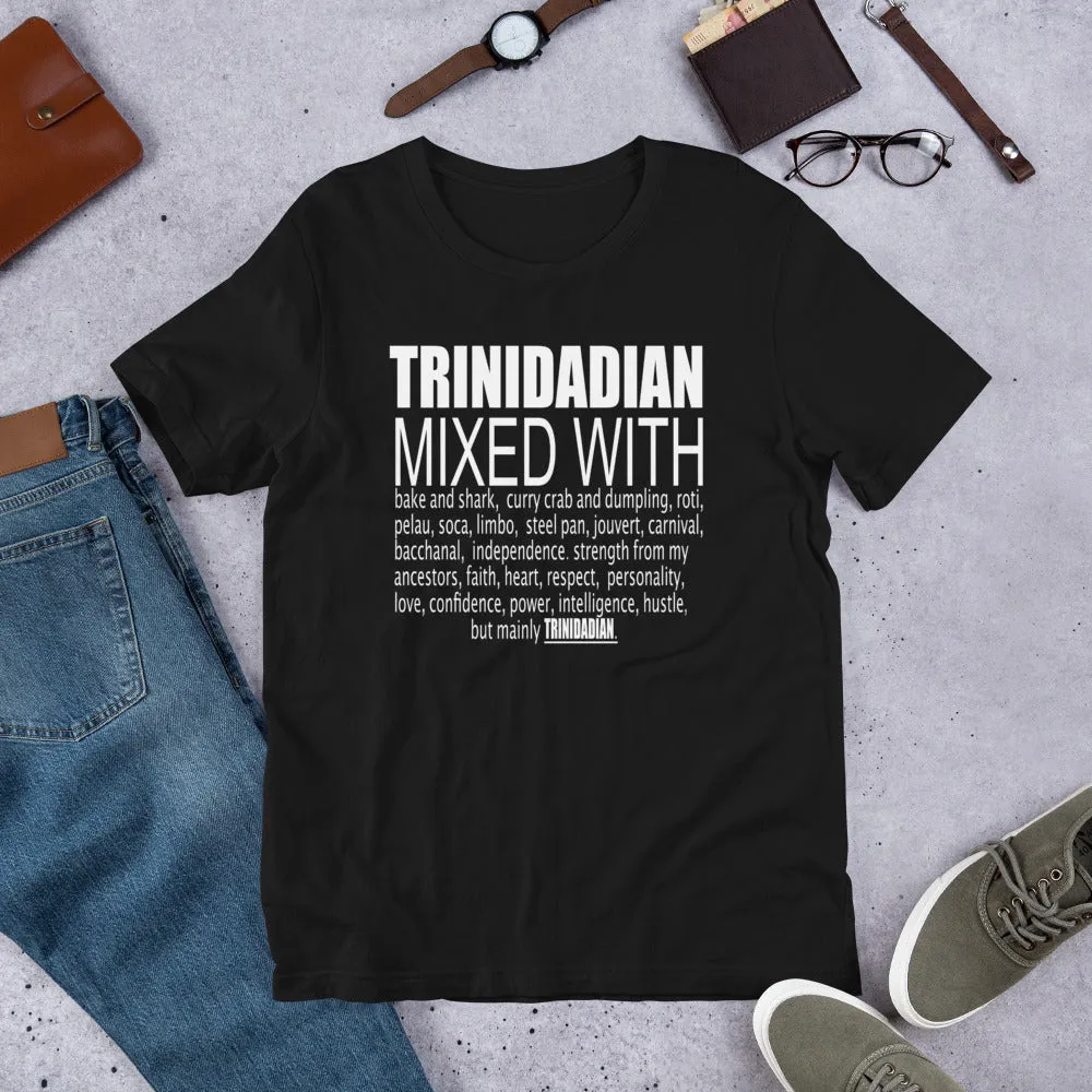 Trinidadian Mixed with Trini T Shirt